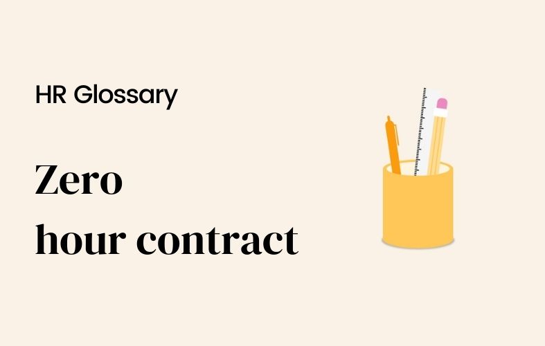 What is a zero hour contract?