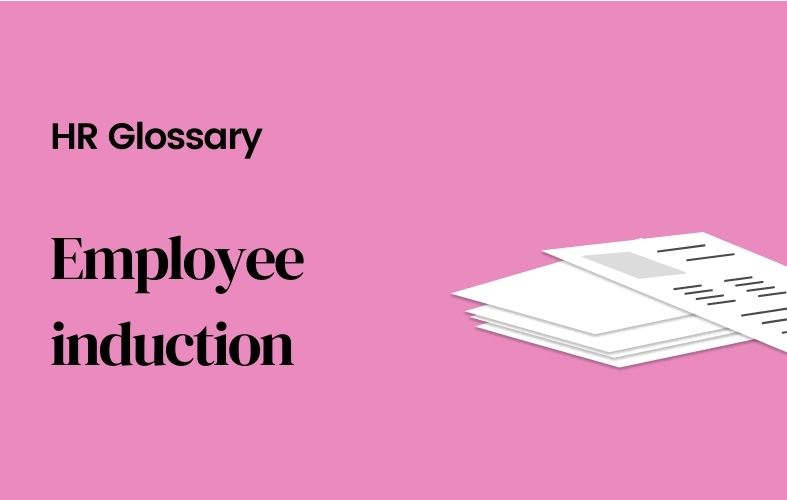 What is an employee induction?