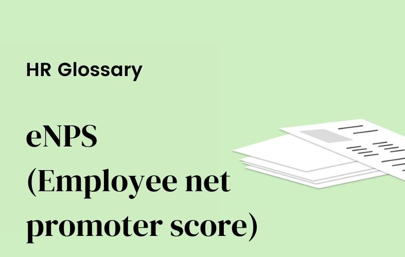 What is Employee net promoter score (eNPS)?