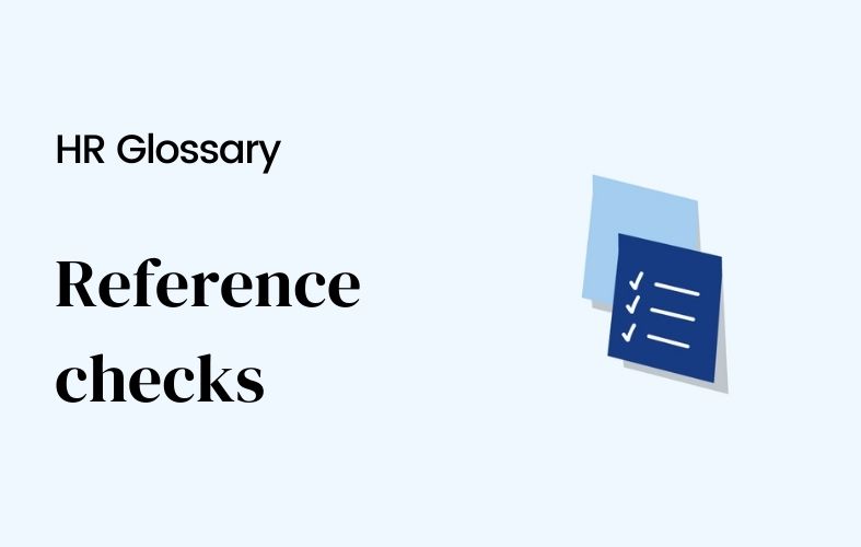 What is a reference check?