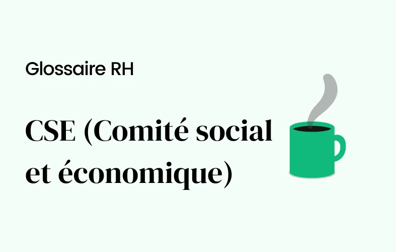 CSE (Comité social et économique)