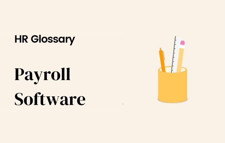 What is payroll software?