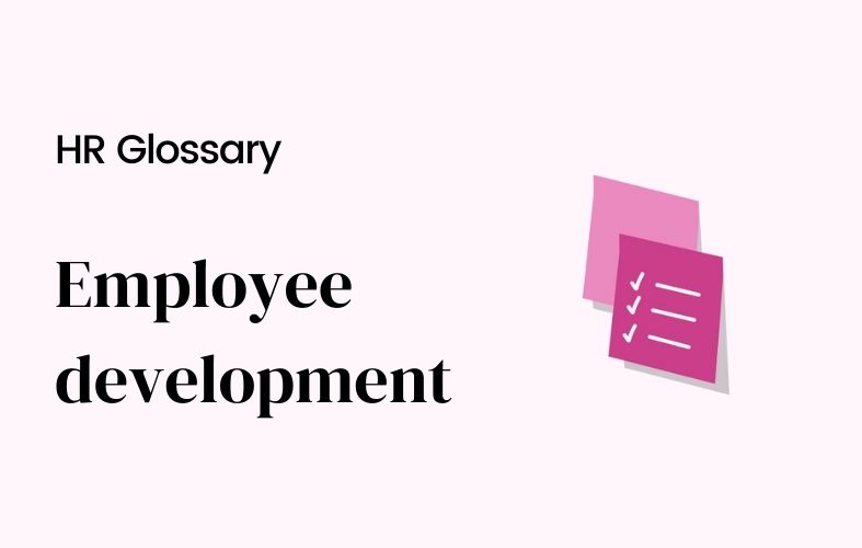 What is employee development ?