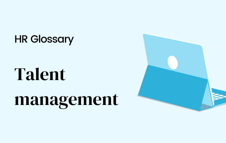 What is talent management?