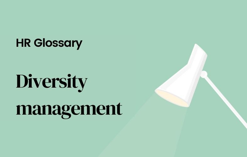 What is diversity management?